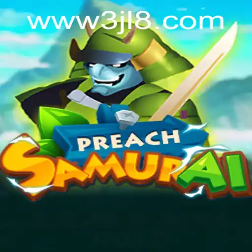 Exploring the World of PreachSamurai